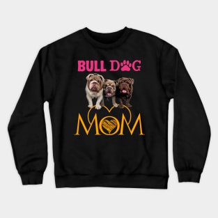 Bulldog mom Crewneck Sweatshirt